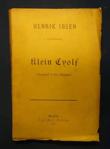 Ibsen Klein Eyolf. Schauspiel in drei Aufzügen 1895 Theater Belletristik sf