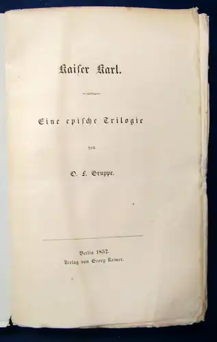 Gruppe Kaiser Karl Eine epische Trilogie 1852 Geschichte Politik Lyrik js