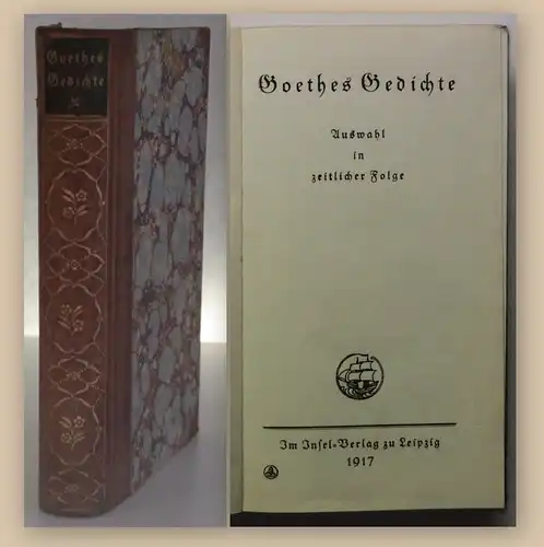 Goethes Gedichte Auswahl in zeitlicher Folge 1917 Belletristik Literatur  xy