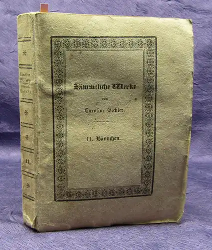 Sämmtliche Werke Caroline Pichler 11. Band 1828 "Frauenwürde 1. Teil" sf