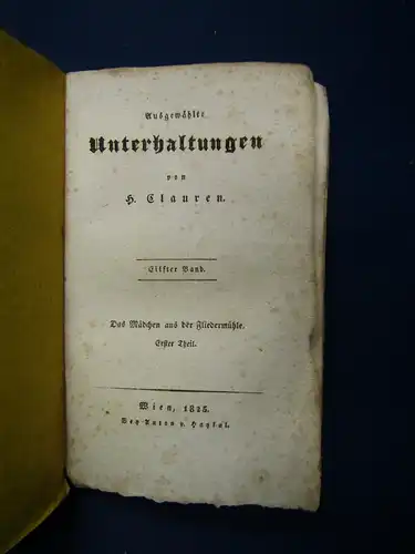 Clauren Ausge. Unterhaltungen 11. Bd "Das Mädchen aus der Fliedermühle" 1825 sf