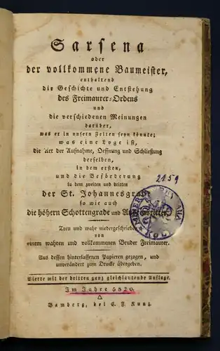 Sarsena oder der vollkommene Baumeister, Entstehung des Freimaurerordens 1820 sf