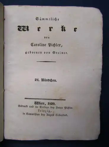 Sämmtliche Werke Caroline Pichler 24. Band 1829 "Prosaische Auffsätze 1.Teil" sf