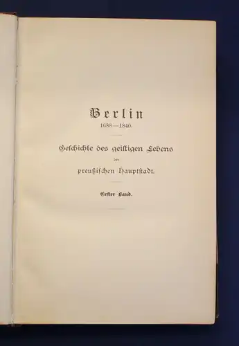 Berlin 1688-1840 Geschichte des geistigen Lebens der preußischen Hauptstadt js