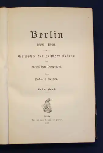 Berlin 1688-1840 Geschichte des geistigen Lebens der preußischen Hauptstadt js