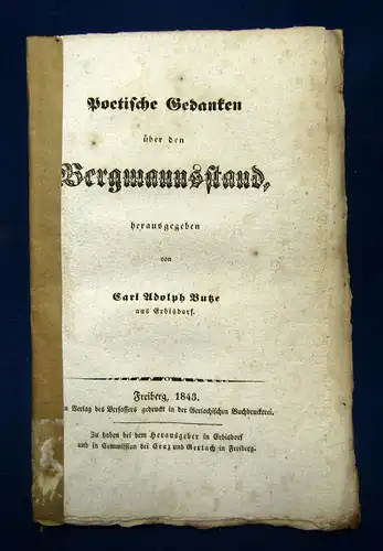Butze Poetische Gedanken über den Bergmannsstand 1843 Belletristik Poesie sf