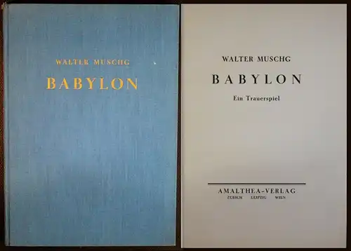 W. Muschg Babylon Ein Trauerspiel 1926 Erstausgabe Tragödie Literatur rara xz