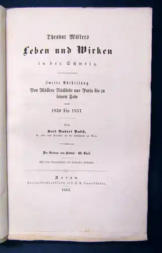 Pabst Theodor Müller "Leben und Wirken; Jugendleben" 3 Teile 1861-63 komplett sf