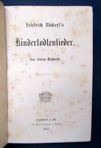 Friedrich Rückert's Kindertodtenlieder 1872 Erstausgabe Trauer Leid Gesang sf
