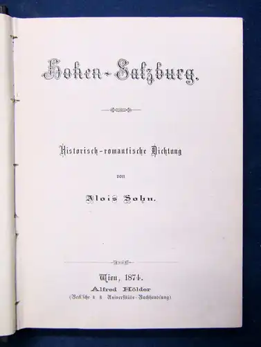 Hohen- Salzburg Historisch-romantische Dichtung von Alois Sohn 1874 selten js