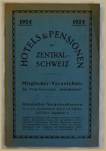 Orig. Werbeprospekt Hotels & Pensionen der Zentralschweiz 1924 Landeskunde xy