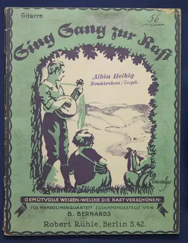 Bernards Sing Sang zur Rast "Gitarre" um 1930 Kunst Kultur Musik Liederbuch sf