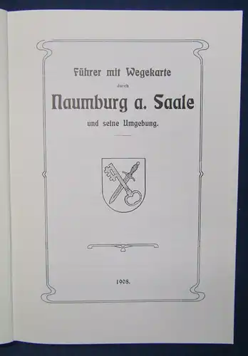 Führer Naumburg a. Saale u. seine Umgebung Reprint 1908 erschien 1992 js