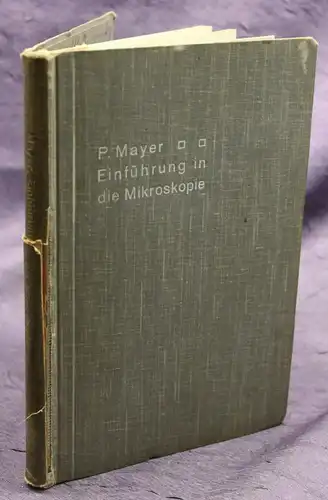 Mayer Einführung in die Mikroskopie 1914 Wissen Studium Physik Technik sf