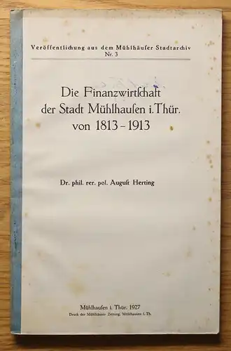 Herting Die Finanzwirtschaft der Stadt Mühlhausen Thüringen 1927 Geschichte xz