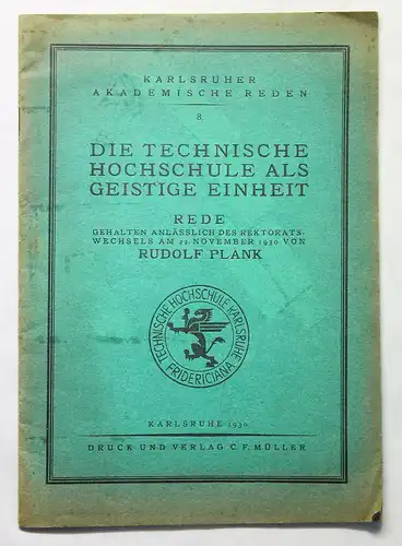 Plank Die Technische Hochschule als geistige Einheit Rede 1930 Karlsruhe xz
