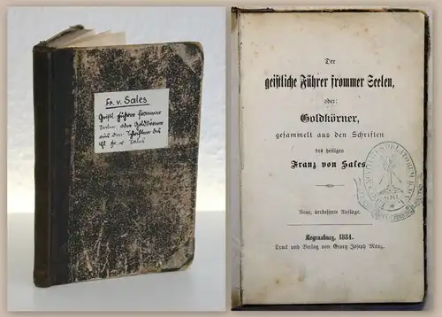 Franz von Sales Geistlicher Führer frommer Seelen Goldkörner 1884 Theologie xy