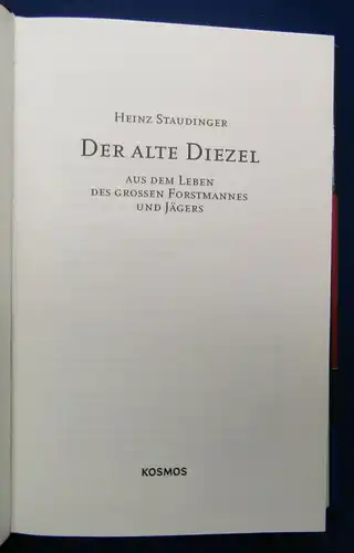 Staudinger Der alte Diezel 2008 Forstmann Jäger Geschichte Kosmos Verlag sf