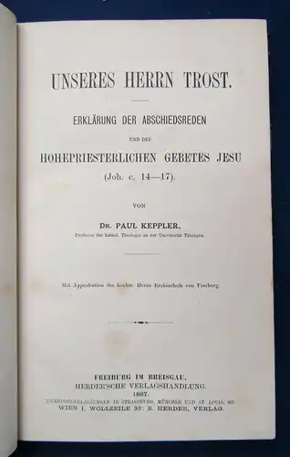 Keppler Unseres Herrn Trost Erklärung der Abschiedsreden 1887 Theologie Gott js