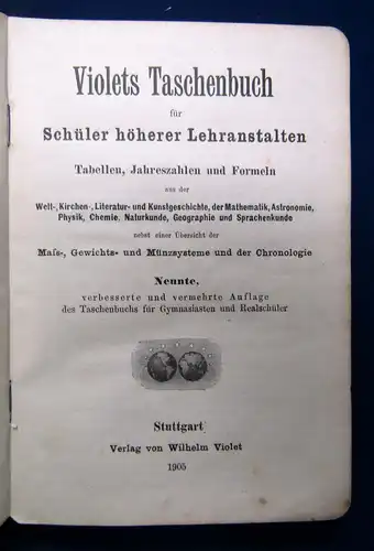 Violets Taschenbuch für Schüler höherer Lehrsnstalten 1905 Physik Wissen sf