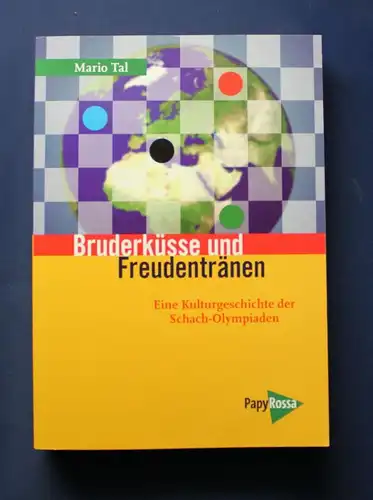 Tal Bruderküsse und Freudentränen 2008 Denksport Turnier Schach Kultur js