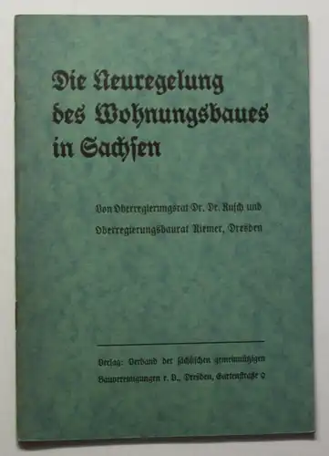 Orig. Prospekt Die Neuregelung des Wohnungsbaues in Sachsen um 1930 sf