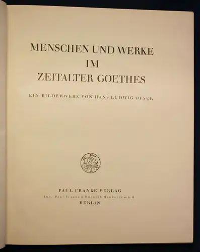 Oeser Menschen und Werke im Zeitalter Goethes 1925 Geschichte Kunst Kultur sf