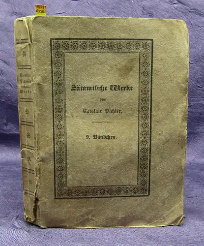 Sämmtliche Werke Caroline Pichler 9. Band 1828 "Die Nebenbuhler" Belletristik sf