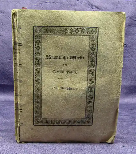 Sämmtliche Werke Caroline Pichler 44. Bd 1831 "Die Wiedereroberung von Ofen" sf
