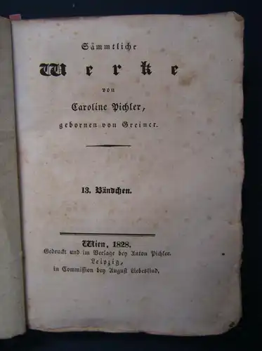 Sämmtliche Werke Caroline Pichler 13. Band 1828 "Frauenwürde 3. Teil" sf