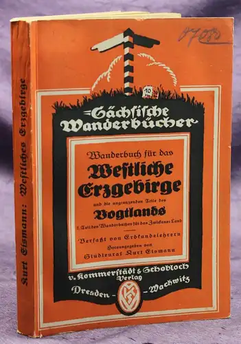 Eismann Wanderbuch für das Westliche Erzgebirge 1924 Ortskunde Geografie sf