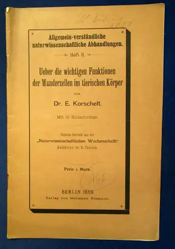 Ueber die wichtigen Funktionen der Wanderzellen im tierischen Körper 1889 js