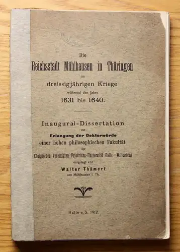 Thämert Die Reichsstadt Mühlhausen in Thüringen im 30jährigen Kriege 1912 xz