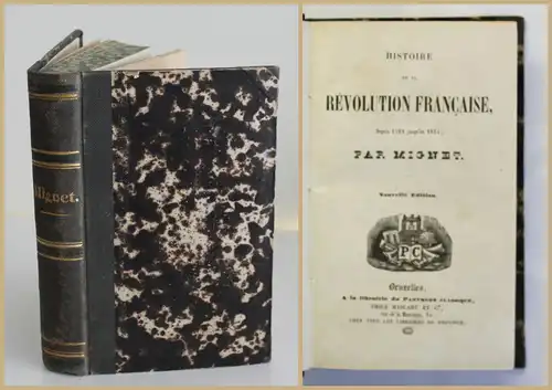 Mignet Histoire de la Revolution Francaise 1839 Frankreich Geschichte Politik xy