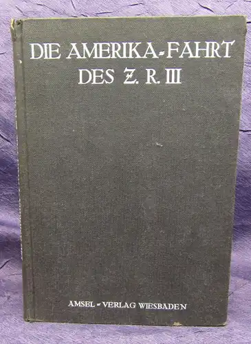 Wittemann Duie Amerikafahrt des Z. R. III 1925 Ortskunde Geschichte Wissen js