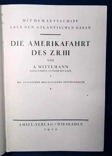 Wittemann Duie Amerikafahrt des Z. R. III 1925 Ortskunde Geschichte Wissen js