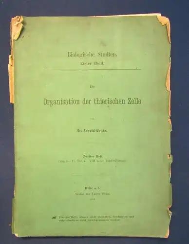 Brass Biologische Studien 1. Teil Die Organisation der thierischen Zelle 1884 js