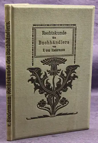 Biedermann Einführung in die Rechtskunde des Buchhändlers um 1900 Geschichte sf