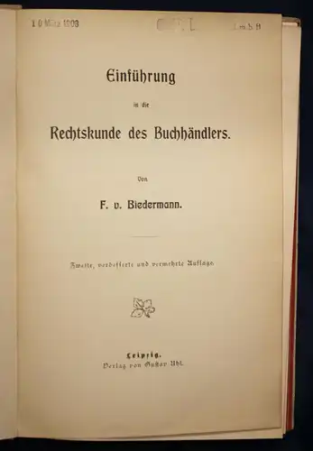 Biedermann Einführung in die Rechtskunde des Buchhändlers um 1900 Geschichte sf