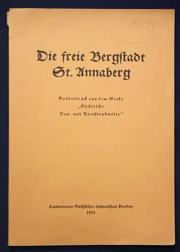 Die freie Bergstadt St. Annaberg 1933 Sonderdruck Polen Geschichte Ortskunde sf