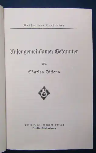 Dickens Unser gemeinsames Bekannter 1925 Belletristik Klassiker Lyrik js