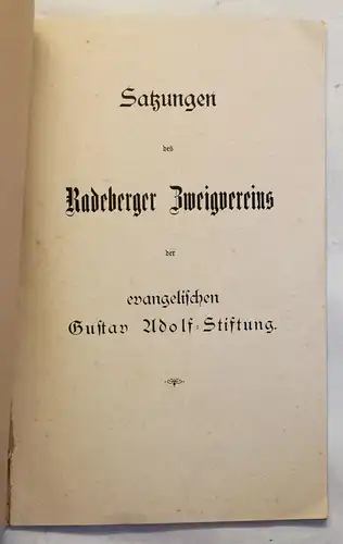 Satzung Radeberger Zweigverein der evangelischen Gustav Adolf-Stiftung 1901 xz