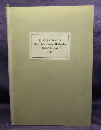 Charles Dickens Das Leben unseres Heilandes Jesus Christus 1849, 1945 js