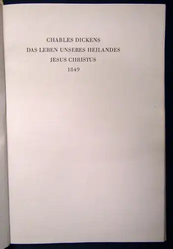 Charles Dickens Das Leben unseres Heilandes Jesus Christus 1849, 1945 js