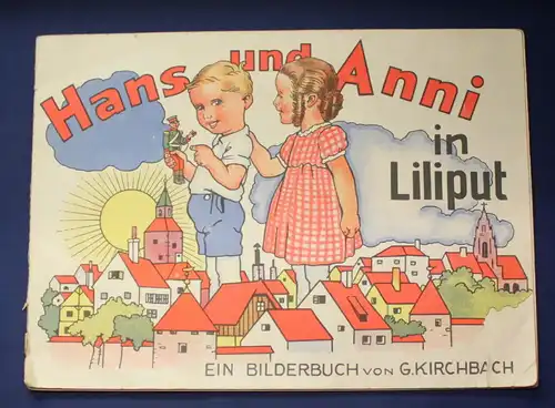 Kinderbuch Hans und Anni in Liliput um 1930 Belletristik Geschichten Lyrik js