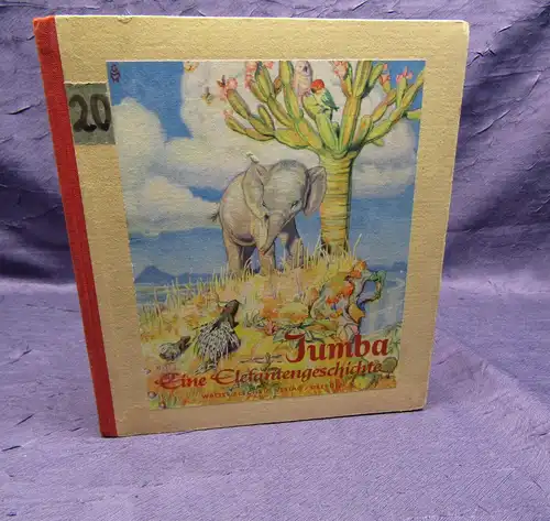 Martiny-Holzhausen Jumba Eine Elefantengeschichte 1943 Kinderbuch Erzählungen sf