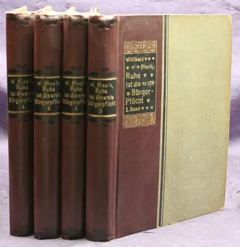 Alexis historische Romane "Ruhe ist die erste Bürgerpflicht" 4 Bde um 1935 sf