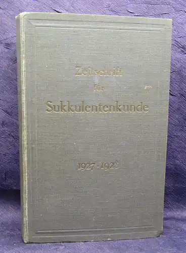 Prof. Dr. Vaupel Zeitschrift für Sukkulentenkunde Bd 3 1927-1928 Hefte 1- 16  js