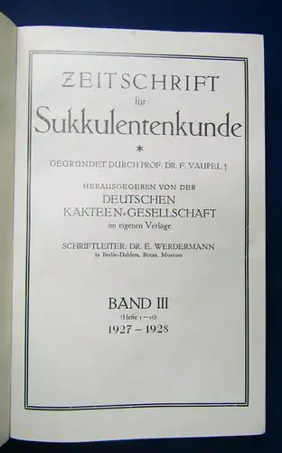 Prof. Dr. Vaupel Zeitschrift für Sukkulentenkunde Bd 3 1927-1928 Hefte 1- 16  js