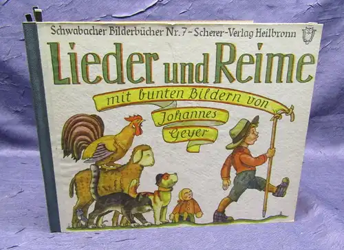 Geyer Lieder und Reime um 1940 Kinderbuch illustriert nahezu verlagsfrisch